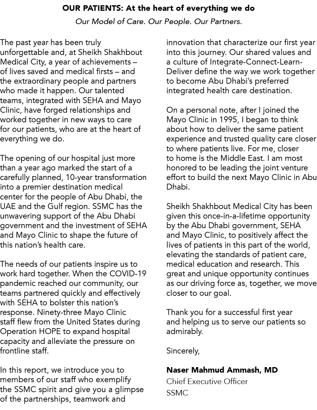 OUR PATIENTS: At the heart of everything we do Our Model of Care  Our People  Our Partners  ,The past year has been t   