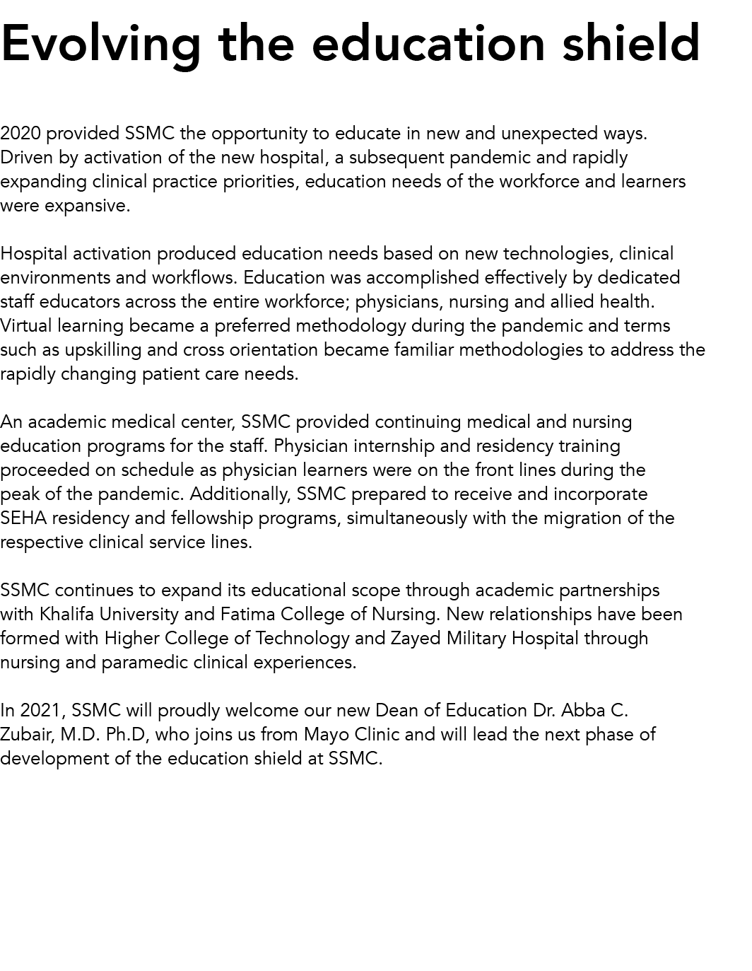 Evolving the education shield ,2020 provided SSMC the opportunity to educate in new and unexpected ways  Driven by ac   