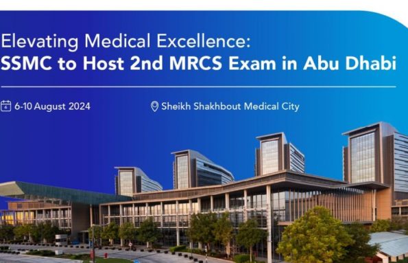 Sheikh Shakhbout Medical City to Host the 2nd MRCS OSCE Examination